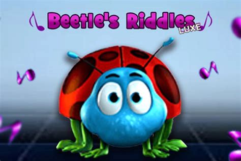 Beetles Riddles Luxe
