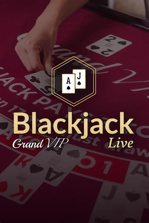Blackjack Grand VIP