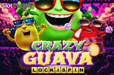 Crazy Guava Lock 2 Spin