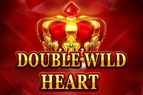 Double Wild Heart