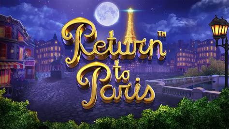 Return to Paris