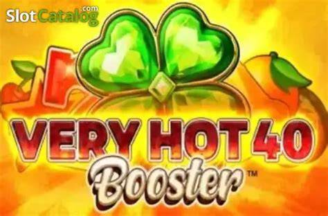 Very Hot 40 Booster